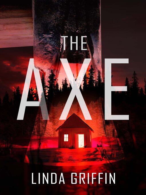 Title details for The Axe by Linda Griffin - Available